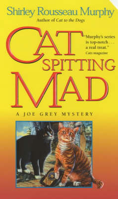 Cat Spitting Mad - Shirley Rousseau Murphy