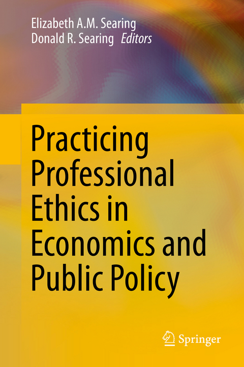 Practicing Professional Ethics in Economics and Public Policy - 