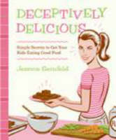 Deceptively Delicious - Jessica Seinfeld