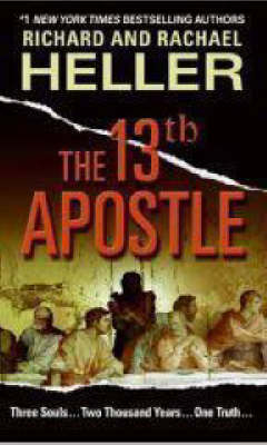 The 13th Apostle - Richard F. Heller