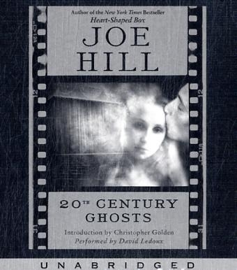 20th Century Ghosts - Joe Hill