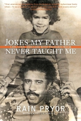 Jokes My Father Never Taught Me - Rain Pryor