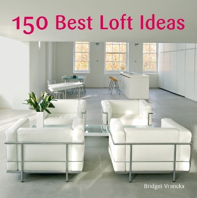 150 Best Loft Ideas - Bridget Vranckx