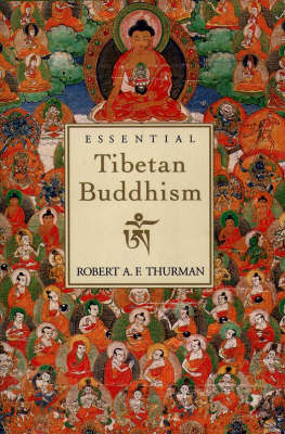 Essential Tibetan Buddhism - Robert Thurman