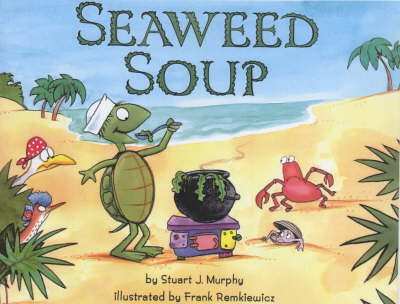 Seaweed Soup - Stuart J. Murphy