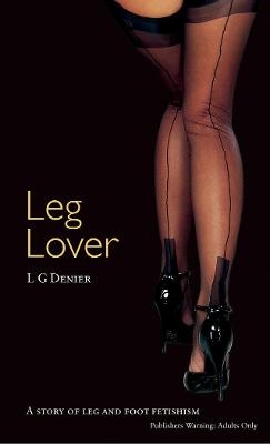 Leg Lover - L G Denier