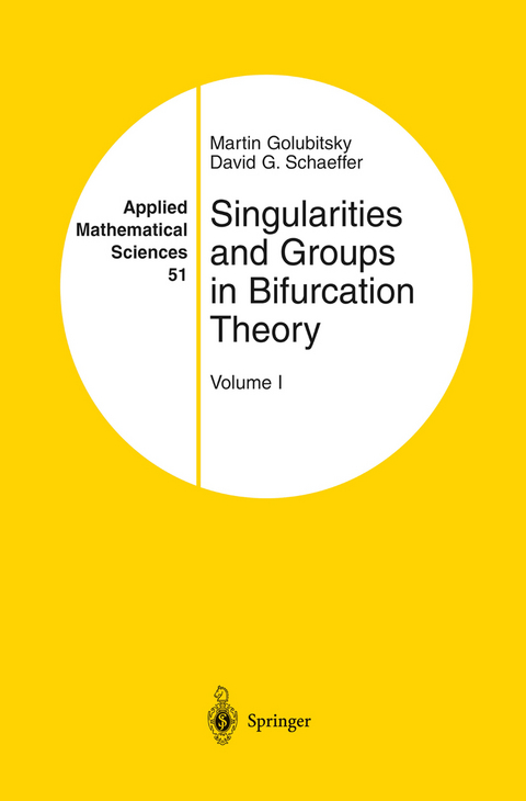 Singularities and Groups in Bifurcation Theory - Martin Golubitsky, David G. Schaeffer