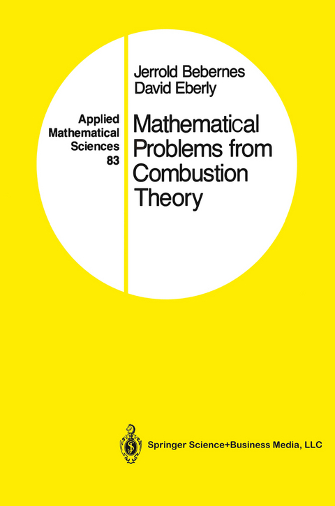 Mathematical Problems from Combustion Theory - Jerrold Bebernes, David Eberly