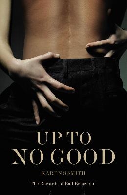 Up To No Good - Karen S Smith