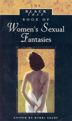 The Black Lace Book of Women's Sexual Fantasies - 