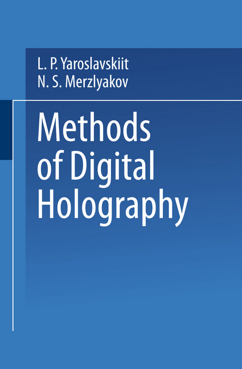 Methods of Digital Holography - Leonid Yaroslavskii