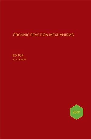 Organic Reaction Mechanisms 2001 - 