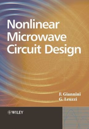 Nonlinear Microwave Circuit Design - Franco Giannini, Giorgio Leuzzi