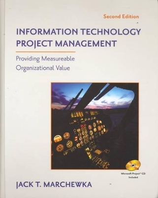 Information Technology Project Management 2E + Gray/ Manager's Guide to Making Decisions About Information Systems -  Marchewka