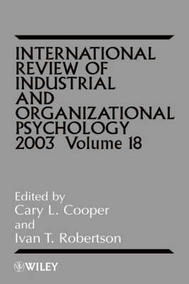 International Review of Industrial and Organizational Psychology 2003, Volume 18 - 