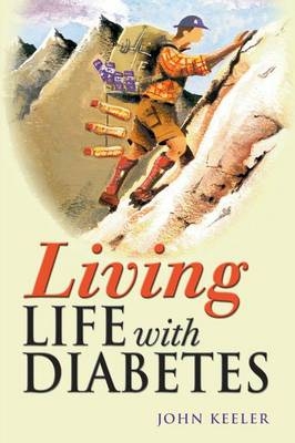 Living Life with Diabetes - John Keeler