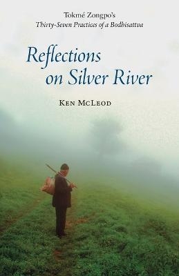 Reflections on Silver River - Ken McLeod