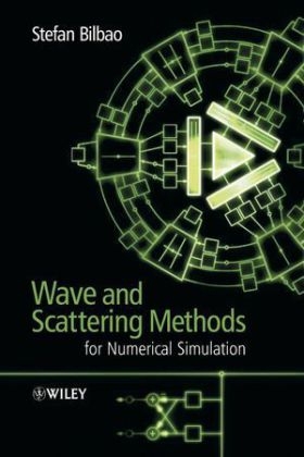 Wave and Scattering Methods for Numerical Simulation - Stefan Bilbao