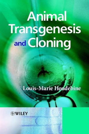 Animal Transgenesis and Cloning - Louis-Marie Houdebine