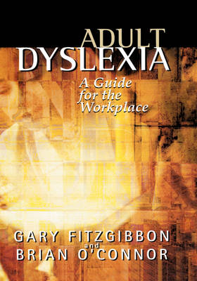 Adult Dyslexia - Gary Fitzgibbon, Brian O'Connor