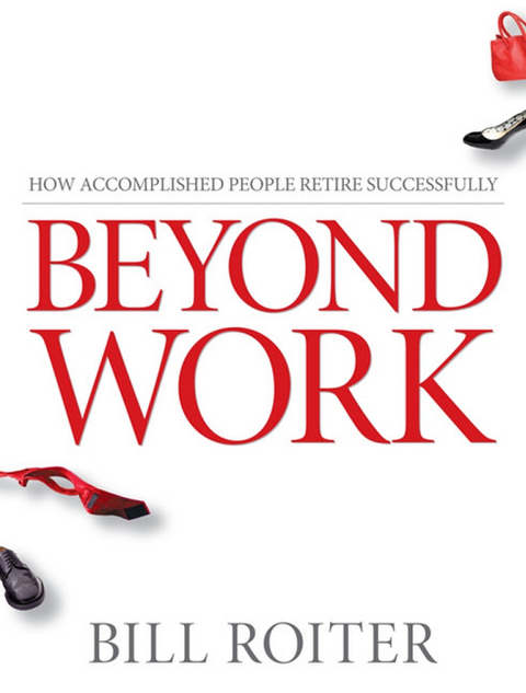 Beyond Work - Bill Roiter