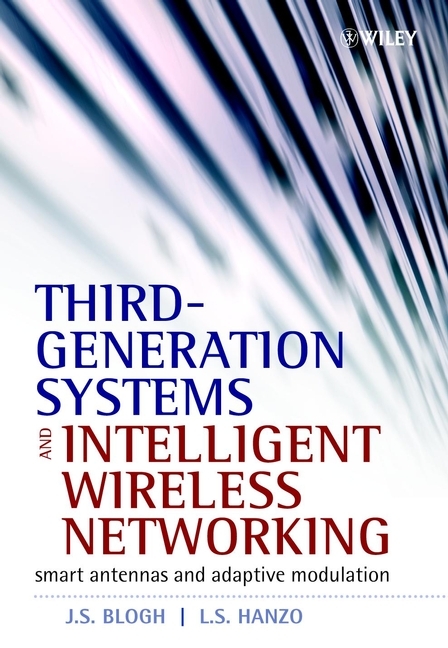 Third-generation Systems and Intelligent Wireless Networking - Jonathan S. Blogh, Lajos L. Hanzo