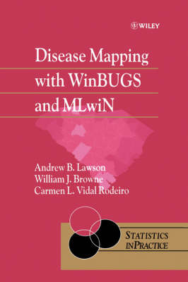 Disease Mapping with WinBUGS and MLwiN - Andrew B. Lawson, William J. Browne, Carmen L. Vidal Rodeiro