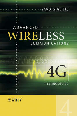 Advanced Wireless Communications - Savo G. Glisic