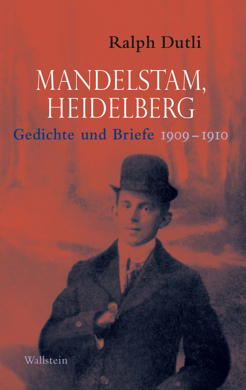 Mandelstam, Heidelberg - Ralph Dutli