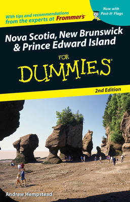 Nova Scotia, New Brunswick, and Prince Edward Island For Dummies - Andrew Hempstead
