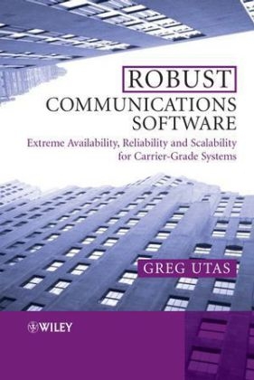 Robust Communications Software - Greg Utas