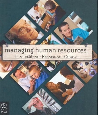 Managing Human Resources + Workchoices Supplement + WileyPlus Access Card -  Stone
