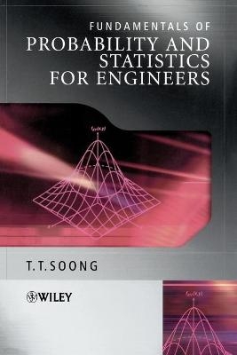 Fundamentals of Probability and Statistics for Engineers - T. T. Soong