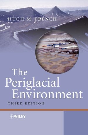 The Periglacial Environment 3E - Hugh M. French