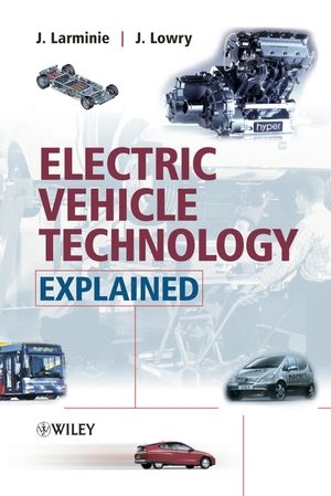 Electric Vehicle Technology Explained - J Larminie