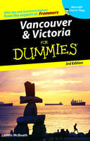 Vancouver and Victoria For Dummies - Chris McBeath