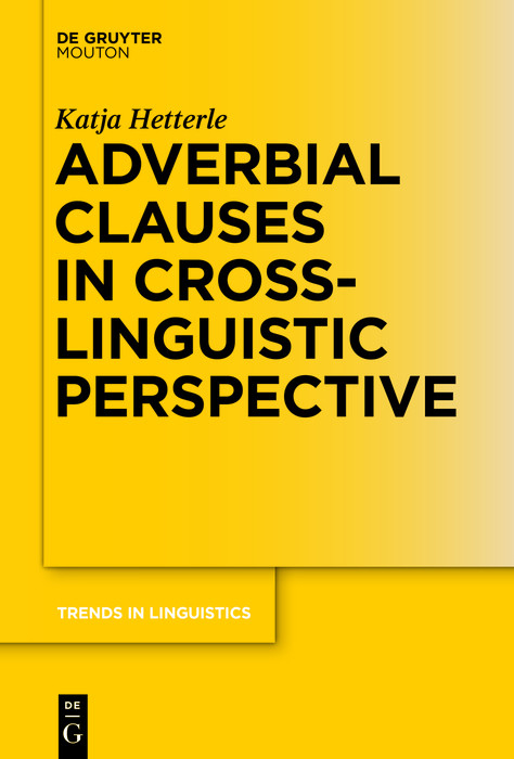 Adverbial Clauses in Cross-Linguistic Perspective -  Katja Hetterle