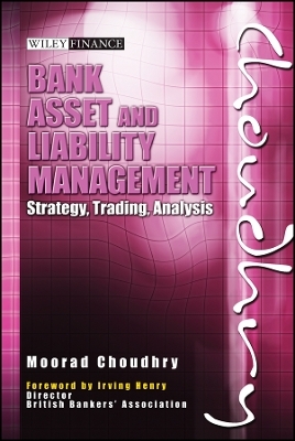 Bank Asset and Liability Management - Moorad Choudhry