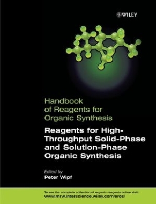 Reagents for High-Throughput Solid-Phase and Solution-Phase Organic Synthesis - 