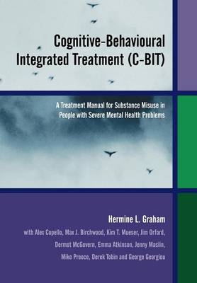 Cognitive-Behavioural Integrated Treatment (C-BIT) - Hermine L. Graham