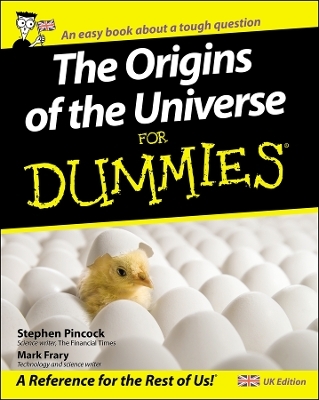 The Origins of the Universe for Dummies - Stephen Pincock, Mark Frary