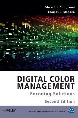 Digital Color Management - Edward J Giorgianni, Thomas E Madden