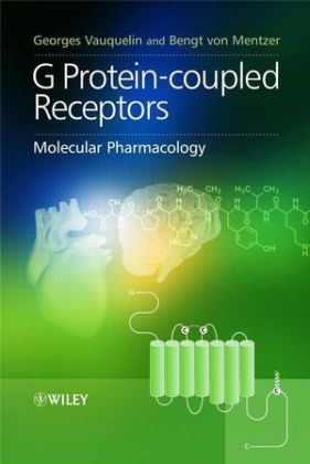 G Protein-coupled Receptors - Georges Vauquelin, Bengt Von Mentzer