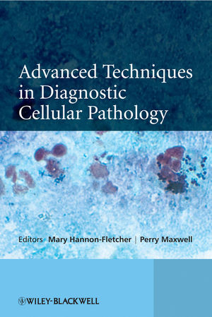 Advanced Techniques in Diagnostic Cellular Pathology - M Hannon–Fletcher