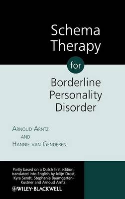 Schema Therapy for Borderline Personality Disorder - Arnoud Arntz, Hannie Van Genderen