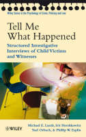 Tell Me What Happened - Michael E. Lamb, Irit Hershkowitz, Yael Orbach, Phillip W. Esplin