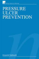 Pressure Ulcer Prevention - K. Gebhardt