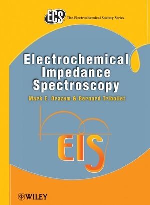 Electrochemical Impedance Spectroscopy - ME Orazem