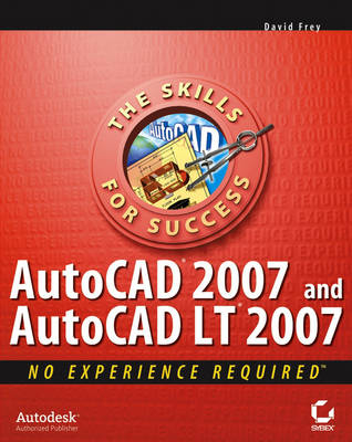AutoCAD 2007 and AutoCAD LT 2007 - David Frey