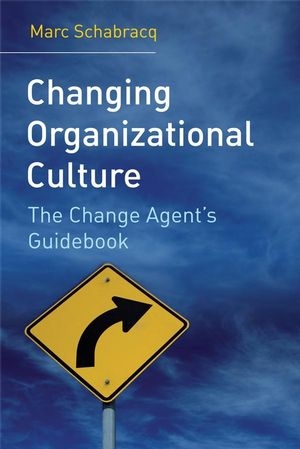 Changing Organizational Culture - Marc J. Schabracq